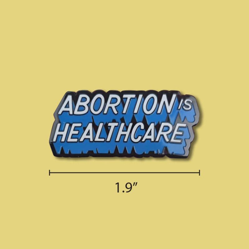 Abortion is Healthcare pre order image on color with measure