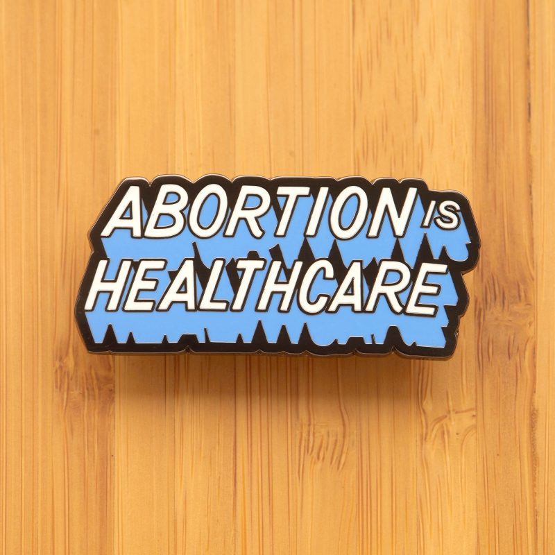 AbortionisHealthcarePinonWood