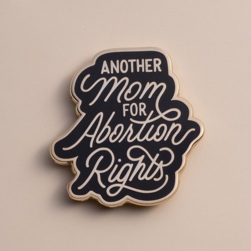 AnotherMomforAbortionRightsPinoncolor1500x1500