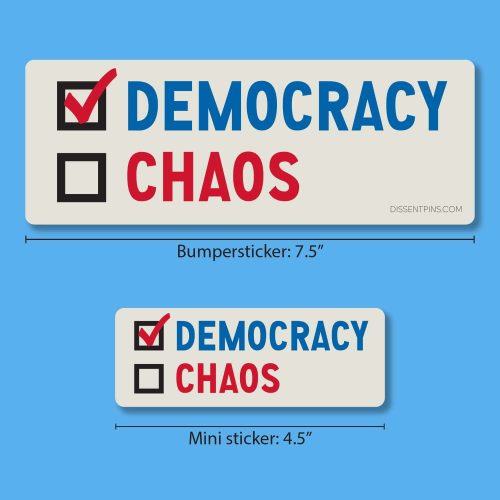 Democracy vs Chaos Both Stickers with measure on blue 1500x1500 1