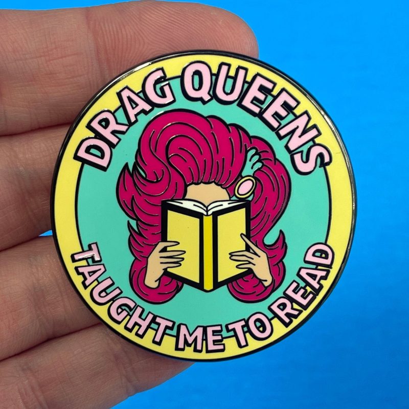 DragQueensTaughtMeToReadPin