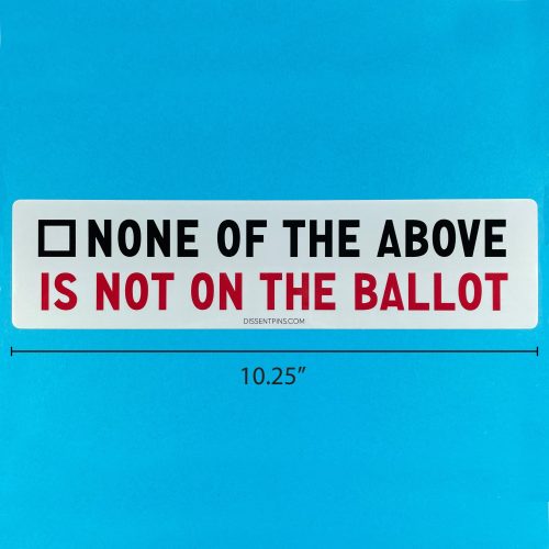 NoneoftheAboveBumperstickeronbluewithmeasure2000x2000