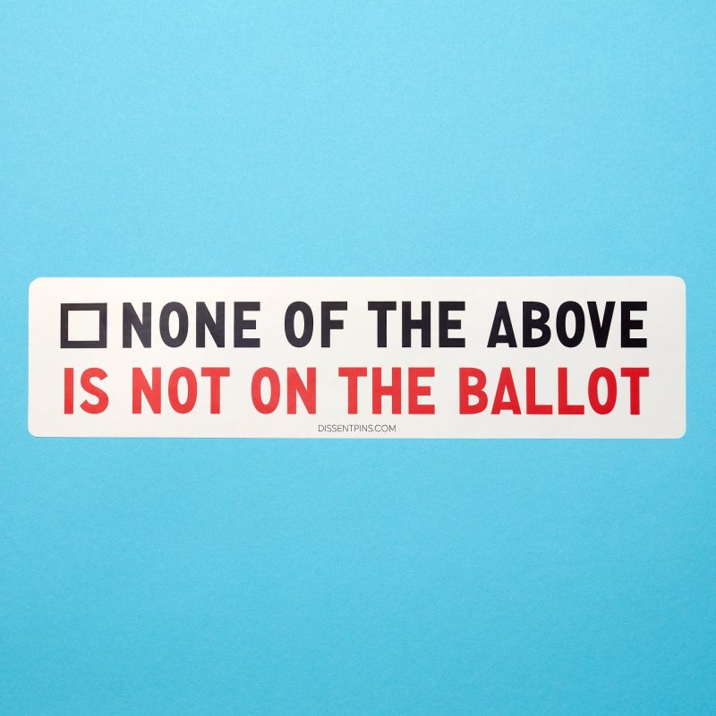 NoneoftheAboveisNotontheBallotSticker onblueRowe