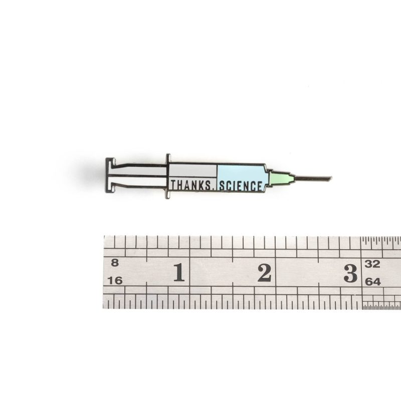 Thanks Science Vaccine Pin with ruler