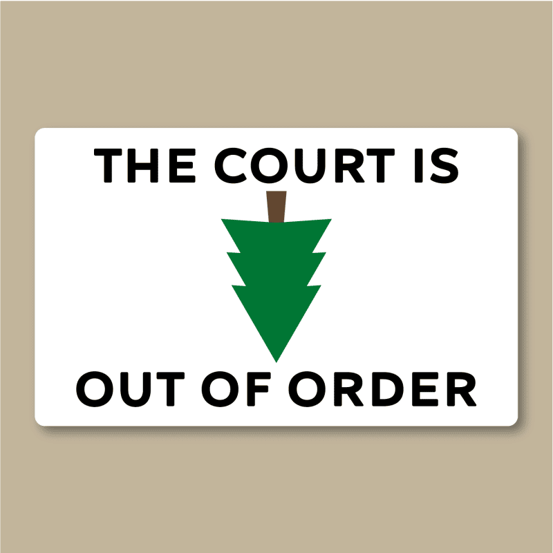 The Court Is Out of Order mockup